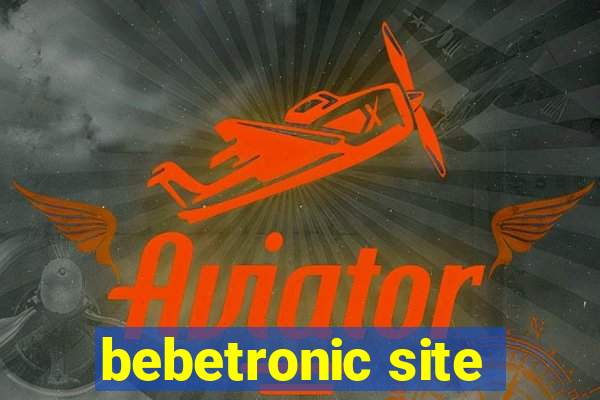 bebetronic site